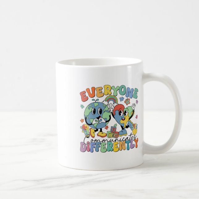 Everyone Communicates Differently Speech Autism 1  Coffee Mug (Right)