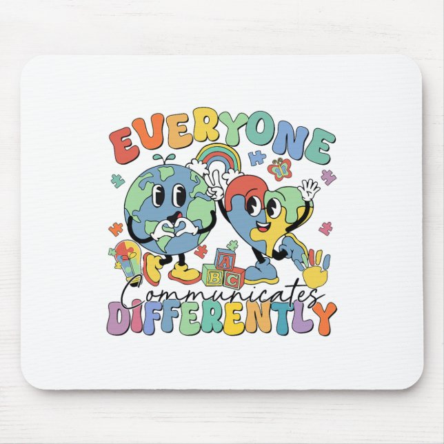 Everyone Communicates Differently Speech Autism 1  Mouse Pad (Front)
