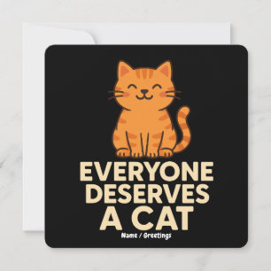 Everyone Deserves a Cat Cute Orange Tabby Cat Love Invitation