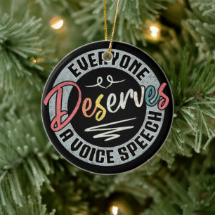 Everyone Deserves A Voice Speech SLP Vintage Ceramic Ornament