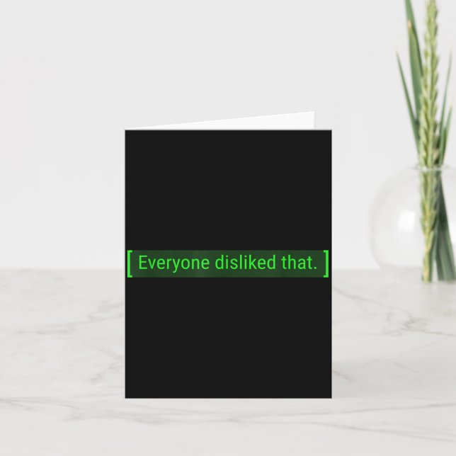 Everyone Disliked That Funny Sarcastic Comment Card (Front)