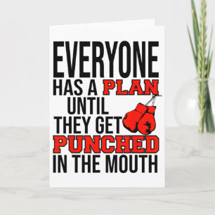 Everyone Has A Plan Until They Get Punched In The Card