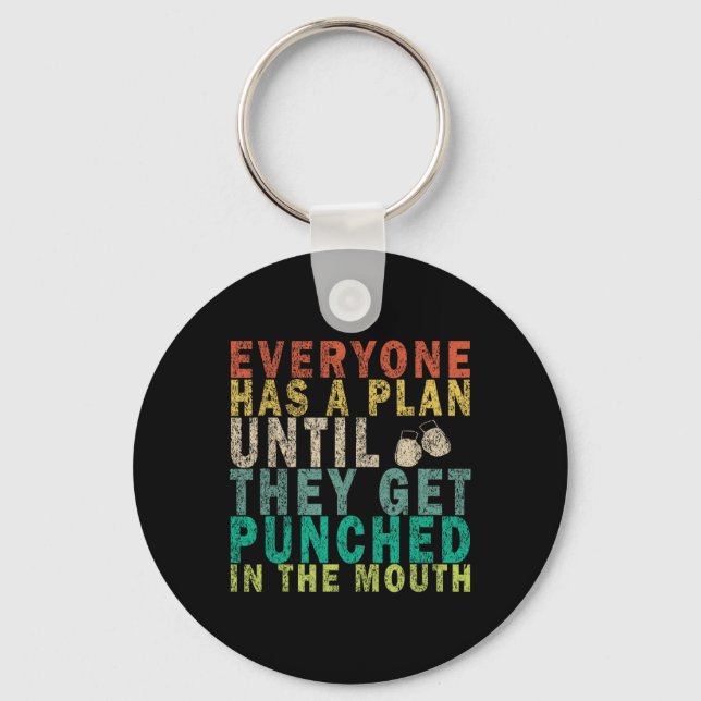 Everyone Has A Plan Until They Get Punched In The  Keychain (Front)