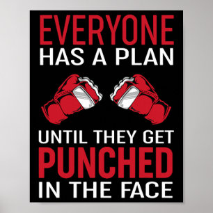 Everyone Has A Plan Until They Get Punched In The Poster