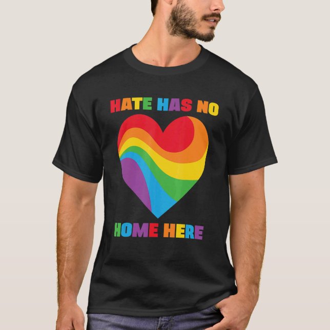 Everyone   Hate Has No Home Here T-Shirt (Front)