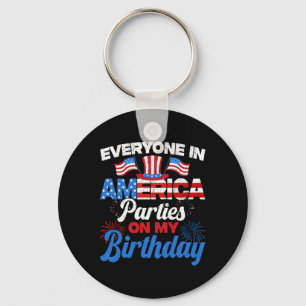 Everyone In American Parties On My Birthday 4th Of Keychain