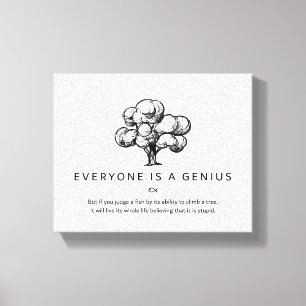 Everyone is a Genius Quote Canvas Print
