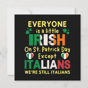 Everyone Is A Little Irish On St Patrick's Day