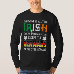 Everyone Is A Little Irish On St Patricks Day Germ T-Shirt