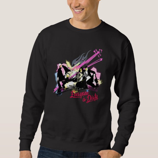 Everyone Is Dirty Sweatshirt (Front)