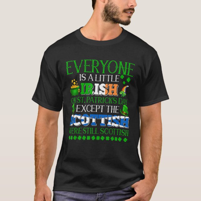 Everyone Is Little Irish On St. Patrick's Day Prou T-Shirt (Front)