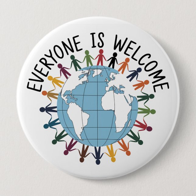 Everyone is welcome  4 inch round button (Front)