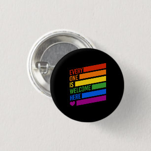 Everyone is Welcome Here 1 Inch Round Button