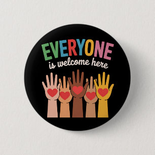 Everyone Is Welcome Here 2 Inch Round Button