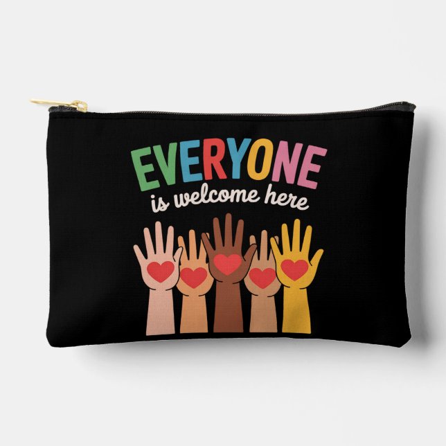 Everyone Is Welcome Here Accessory Pouch (Front)