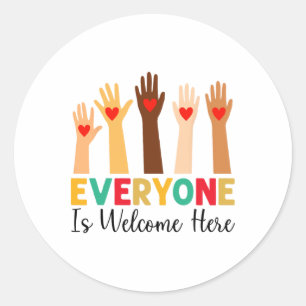 Everyone Is Welcome Here Classic Round Sticker