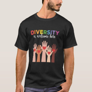 Everyone is Welcome Here Diversity is Welcome Here T-Shirt