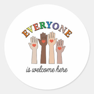 Everyone Is Welcome Here Funny Teacher Quote Women Classic Round Sticker