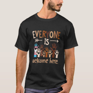 Everyone Is Welcome Here Gay Pride Lgbt Supporter T-Shirt