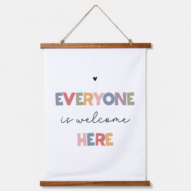 Everyone Is Welcome Here Hanging Tapestry (Front)