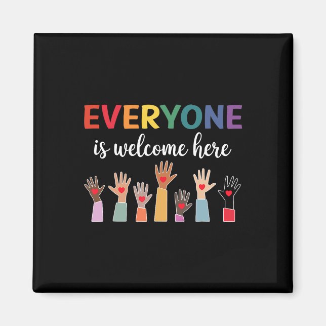 Everyone Is Welcome Here Idaho Teacher 52  Magnet (Front)