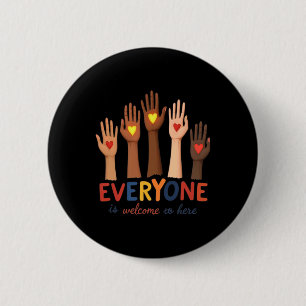 Everyone Is Welcome Here Idaho Teacher Belongs Edu 2 Inch Round Button