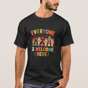 Everyone Is Welcome Here Idaho Teacher Support T-Shirt