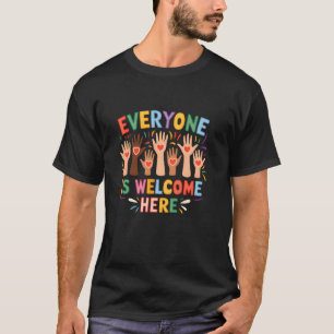 Everyone Is Welcome Here Idaho Teacher Support T-Shirt