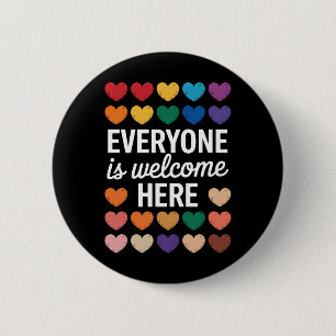 Everyone Is Welcome Here LGBTQ 2 Inch Round Button