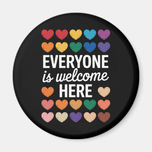 Everyone Is Welcome Here LGBTQ Magnet