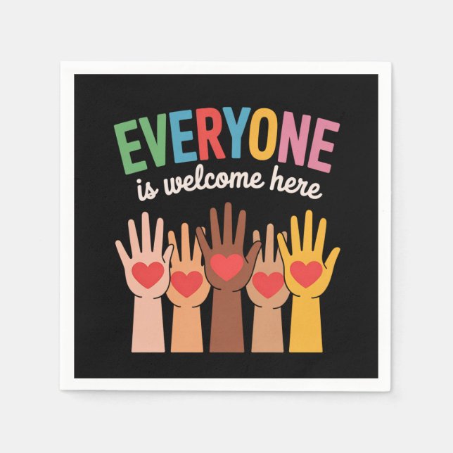 Everyone Is Welcome Here Napkin (Front)
