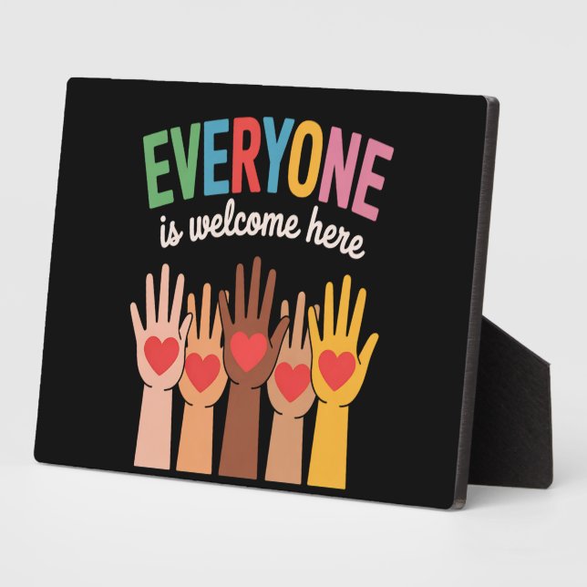 Everyone Is Welcome Here Plaque (Side)
