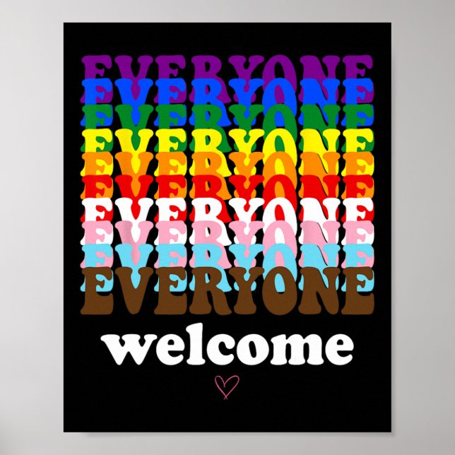 Everyone Is Welcome Here Pride Month Lgbtq Rainbow Poster (Front)