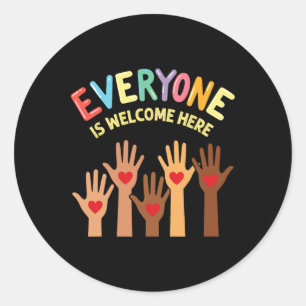 Everyone Is Welcome Here Support And Solidarity  Classic Round Sticker