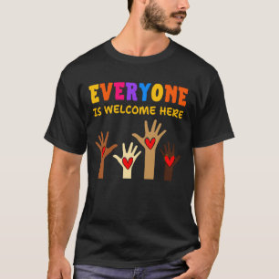 Everyone is welcome here support Idaho teacher T-Shirt