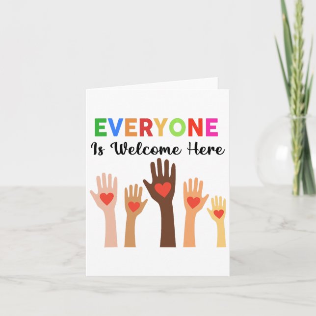 Everyone Is Welcome Here Teacher  Card (Front)