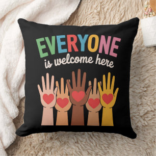 Everyone Is Welcome Here Throw Pillow