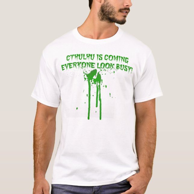 Everyone Look Busy T-Shirt (Front)