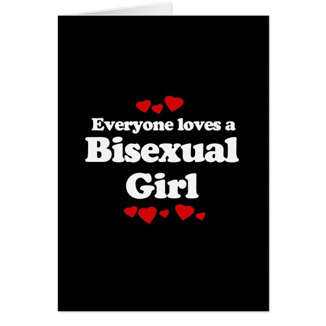 Everyone Loves a Bisexual Girl T-shirt (Front)