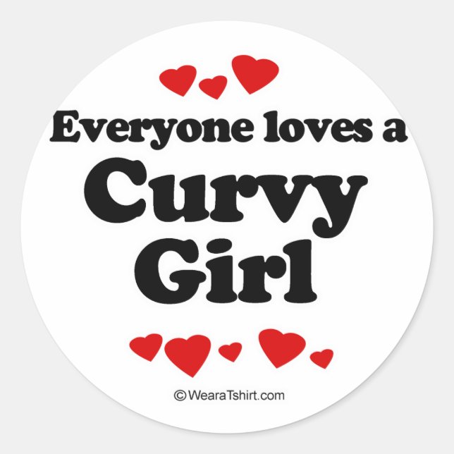 Everyone loves a Curvy girl Classic Round Sticker (Front)
