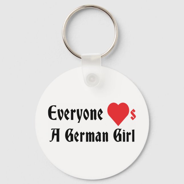 Everyone Loves A German Girl Keychain (Front)