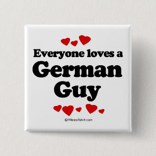 Everyone loves a German guy 2 Inch Square Button