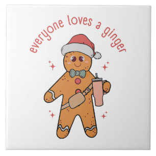 Everyone Loves A Ginger - Funny Christmas Tile
