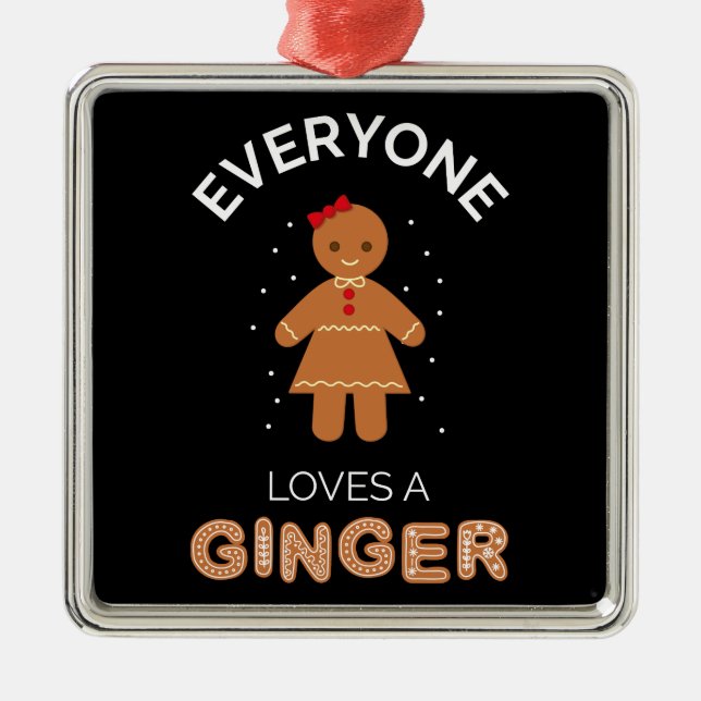 Everyone Loves A Ginger III Metal Ornament (Front)