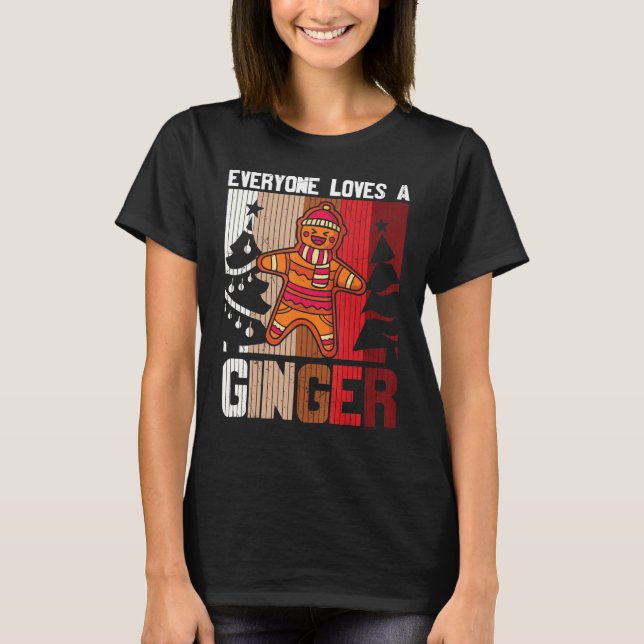 Everyone Loves A Ginger Merry Christmas  Graphic T-Shirt (Front)