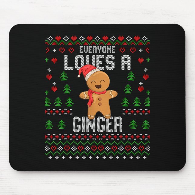 Everyone Loves A Ginger Red Hair Ugly Christmas Gi Mouse Pad (Front)