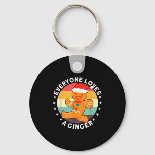 Everyone Loves A Ginger Tee Redhead Gingerbread Ch Keychain