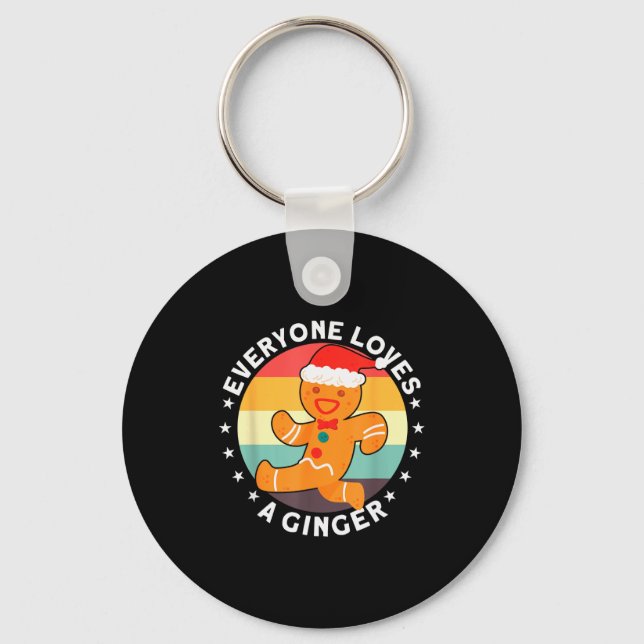 Everyone Loves A Ginger Tee Redhead Gingerbread Ch Keychain (Front)