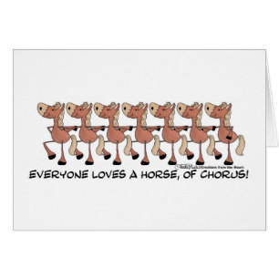 Everyone Loves a Horse of Chorus