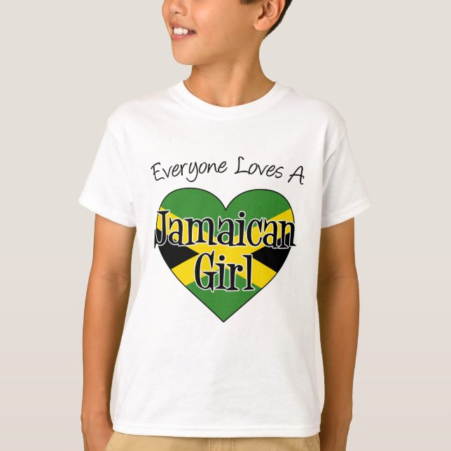Everyone Loves A Jamaican Girl T-Shirt (Front)